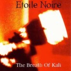 Etoile Noire – The Breath of Kali
