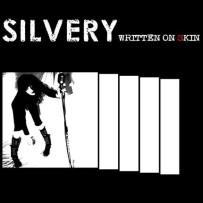 Silvery – Written On Skin