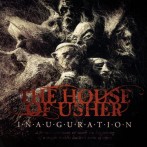 The House Of Usher – Inauguration