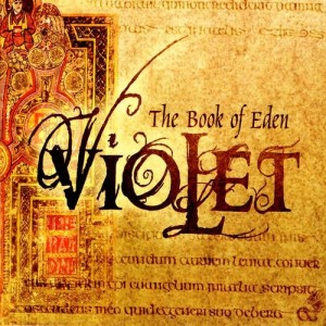 Violet – The Book of Eden