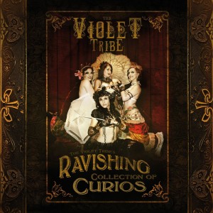The Violet Tribe – The Violet Tribe’s Ravishing Collection Of Curios